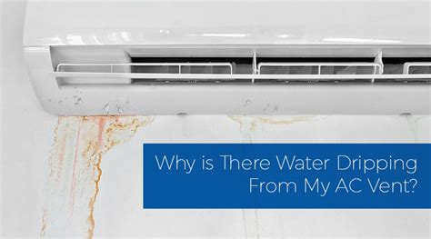 Why Water Is Dripping From Your AC Vent